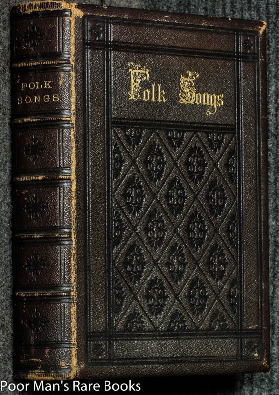 Image for Folk Songs Illustrated From Original Designs 1864 Palmer Scribner Fine Sculpted Leather Binding