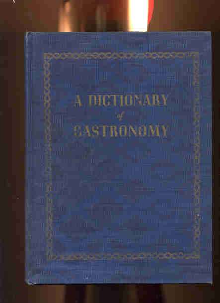 Image for A DICTIONARY OF GASTRONOMY 3716-B