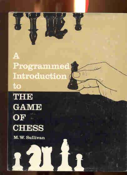 Image for A Programmed Introduction to the Game of Chess