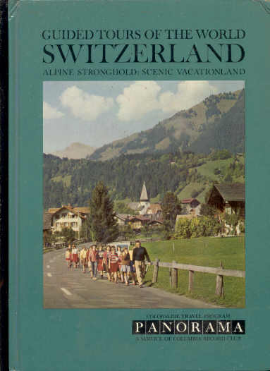 Image for GUIDED TOURS OF THE WORLD : SWITZERLAND ALPINE STRONGHOLD: SCENIC VACATIONLAND