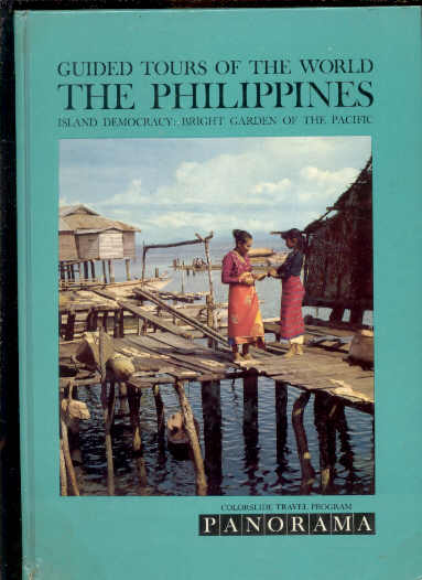 Image for GUIDED TOURS OF THE WORLD : THE PHILIPPINES ISLAND DEMOCRACY: BRIGHT GARDEN OF THE PACIFIC