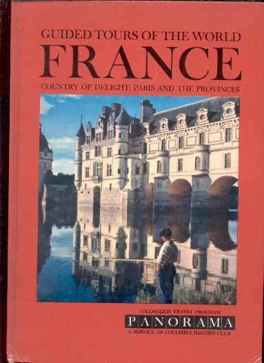 Image for FRANCE: COUNTRY OF DELIGHT: PARIS AND THE PROVINCES
