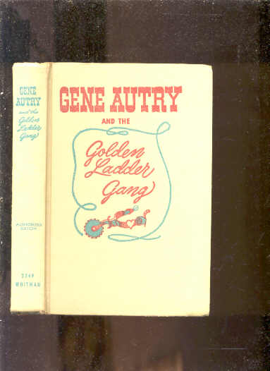 Image for GENE AUTRY AND THE GOLDEN LADDER GANG