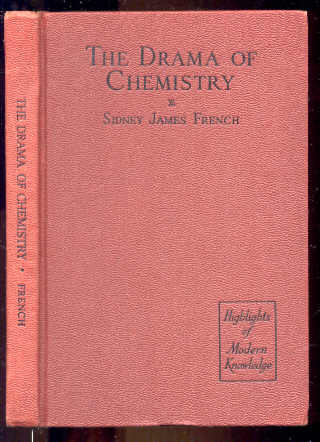 Image for THE DRAMA OF CHEMISTRY: HOW MAN DEALS WITH ATOMS