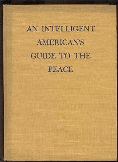 Image for AN INTELLIGENT AMERICAN'S GUIDE TO PEACE