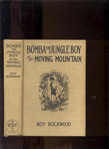 Image for BOMBA THE JUNGLE BOY AT THE MOVING MOUNTAIN OR THE MYSTERY OF THE CAVES OF FIRE