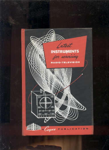 Image for LATEST INSTRUMENTS FOR SERVICING RADIO TELEVISION