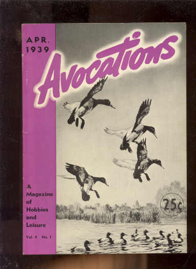 Image for AVOCATIONS : A MAGAZINE OF HOBBIE AND LEISURE Vol 4 No 2 May 1939