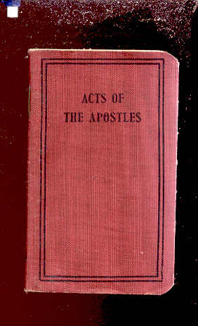 Image for ACTS OF THE APOSTLES Translated out of the Original Greek and with the Former Translations Diligently Compared and Revised