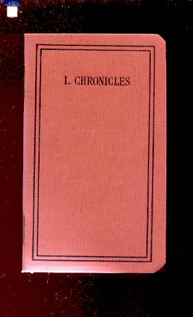 Image for THE FIRST BOOK OF THE CHRONICLES Translated out of the Original Hebrew and with the Former Translations Diligently Compared and Revised