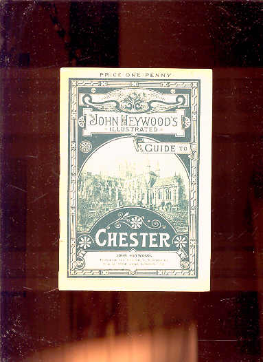 Image for JOHN HEYWOOD'S ILLUSTRATED GUIDE TO CHESTER
