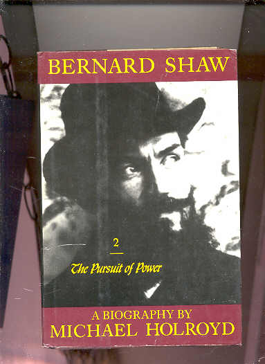 Image for BERNARD SHAW: THE PURSUIT OF POWER 1898-1918 VOL 2 (Vol. 2 Only)