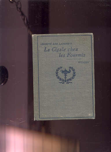 Image for LA CIGALE CHEZ LES FOURMIS LEGOUVE ET LABICHE