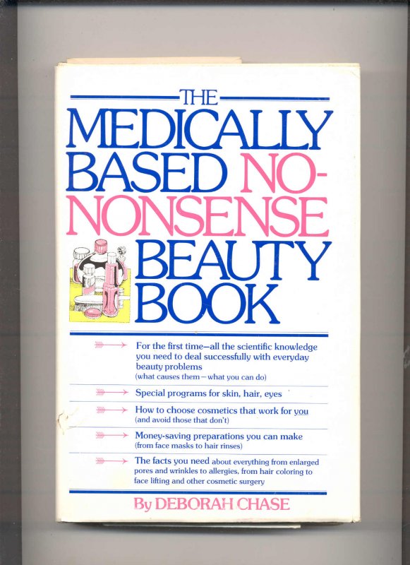 Image for THE MEDICALLY BASED NO-NONSENSE BEAUTY BOOK