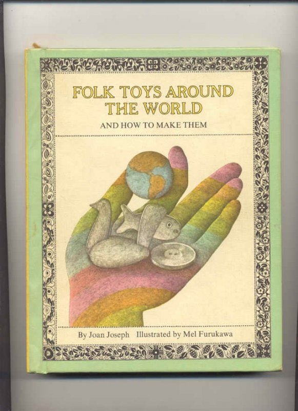 Image for FOLK TOYS AROUND THE WORLD AND HOW TO MAKE THEM.