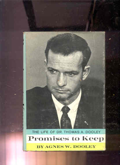 Image for PROMISES TO KEEP: THE LIFE OF DR. THOMAS A. DOOLEY.