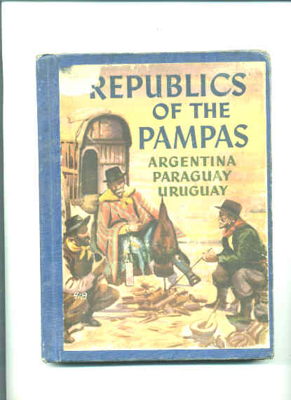 Image for REPUBLICS OF THE PAMPAS: ARGENTINA PARAGUAY URUGUAY