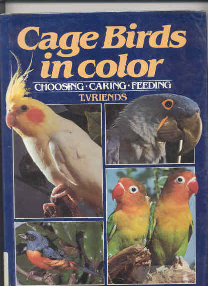 Image for CAGE BIRDS IN COLOR: CHOOSING, CARING, FEEDING