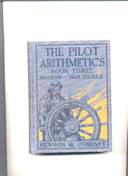 Image for THE PILOT ARITHMETICS. BOOK THREE FOR GRADES SEVEN AND EIGHT