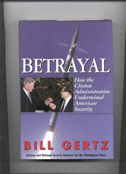 Image for BETRAYAL How the Clinton Administration Undermined American Security