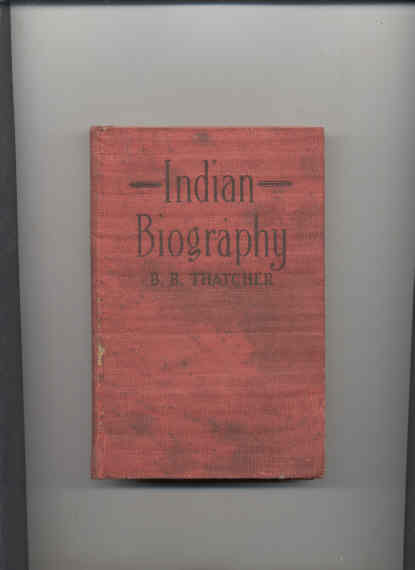 Image for INDIAN BIOGRAPHY- MANNERS, CUSTOMS, WARS