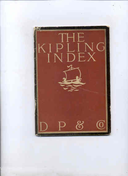 Image for THE KIPLING INDEX-BEING A GUIDE TO AUTHORIZED AMERICAN TRADE EDITION OF RUDYARD KIPLING'S WORKS.