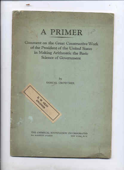 Image for A PRIMER: COMMENT ON THE GREAT CONSTRUCTIVE WORK OF THE PRESIDENT OF THE UNITED STATES IN MAKING ARITHMETIC THE BASIC SCIENCE OF GOVERNMENT