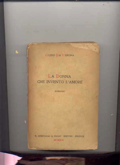 Image for LA DONNA CHE INVENTÒ L'AMORE. ROMANZO.