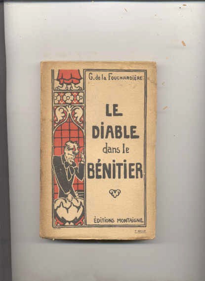 Image for LE DIABLE DANS LE BÉNITIER.