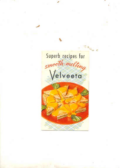 Image for SUPERB RECIPES FOR SMOOTH MELTING VELVEETA