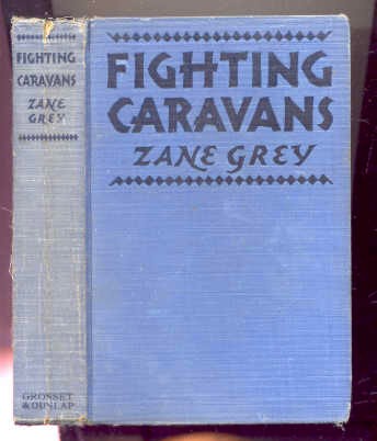 Image for FIGHTING CARAVANS With Illustrations from the Paramount Picture Featuring Gary Cooper