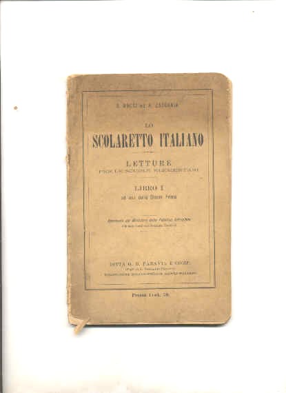 Image for LO SCOLARETTO ITALIANO Letture Per Le Scuole Elementari Libro I Ad Uso Della Classe Prima
