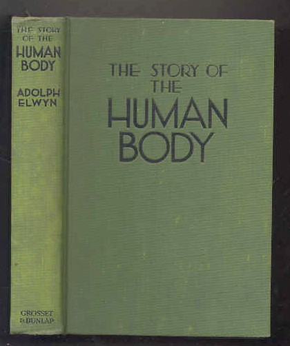 Image for THE STORY OF THE HUMAN BODY Profusely Illustrated