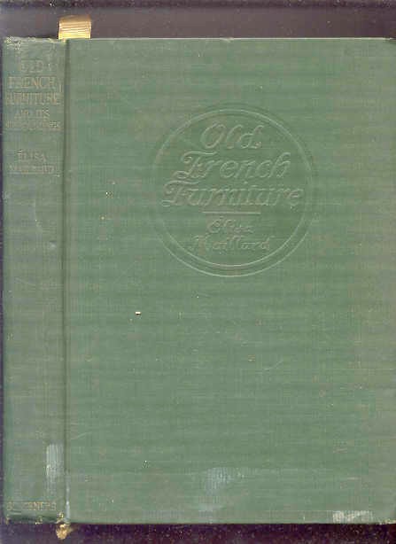 Image for OLD FRENCH FURNITURE AND ITS SURROUNDINGS, (1610-1815)