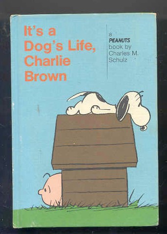 Image for IT'S A DOG'S LIFE CHARLIE BROWN