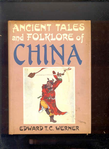 Image for ANCIENT TALES AND FOLKLORE OF CHINA.