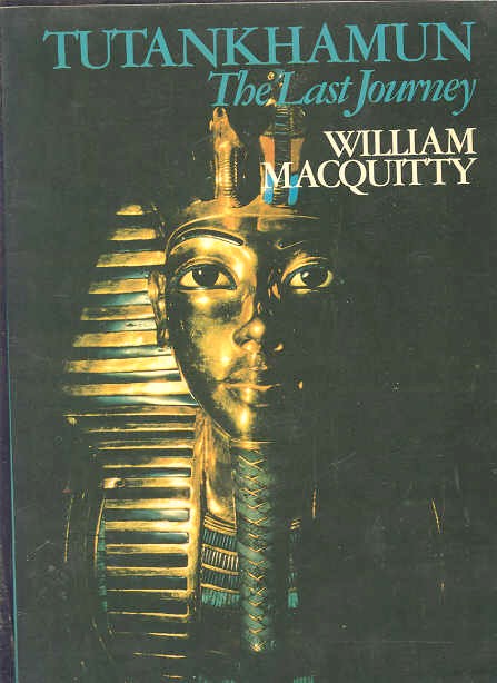 Image for TUTANKHAMUN THE LAST JOURNEY