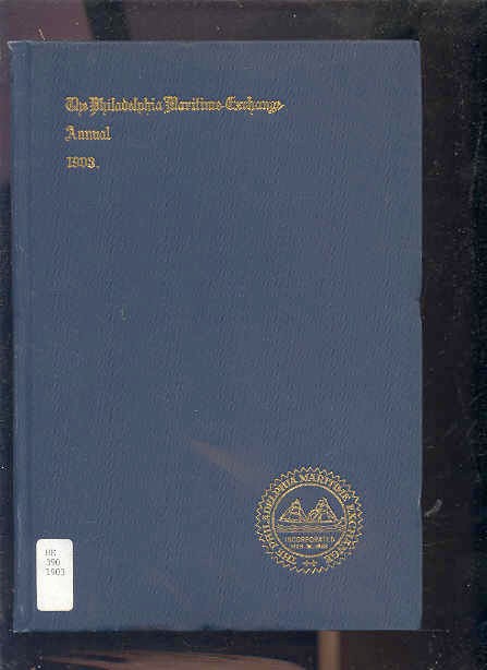 Image for ANNUAL REPORT OF THE BOARD OF DIRECTORS OF THE PHILADELPHIA MARITIME EXCHANGE The Philadelphia Maritime Exchange Annual 1903