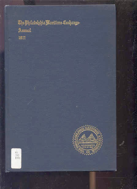Image for ANNUAL REPORT OF THE BOARD OF DIRECTORS OF THE PHILADELPHIA MARITIME EXCHANGE The Philadelphia Maritime Exchange Annual 1911
