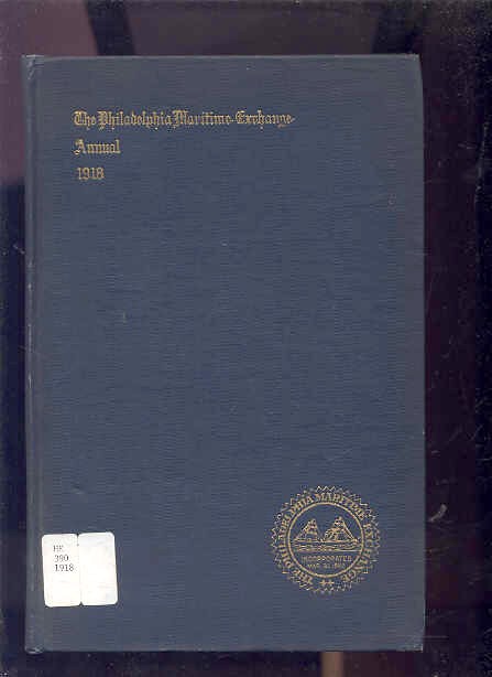 Image for ANNUAL REPORT OF THE BOARD OF DIRECTORS OF THE PHILADELPHIA MARITIME EXCHANGE The Philadelphia Maritime Exchange Annual 1918