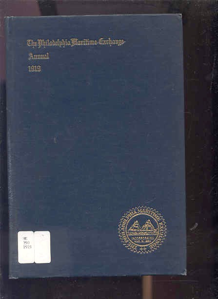 Image for ANNUAL REPORT OF THE BOARD OF DIRECTORS OF THE PHILADELPHIA MARITIME EXCHANGE The Philadelphia Maritime Exchange Annual 1919