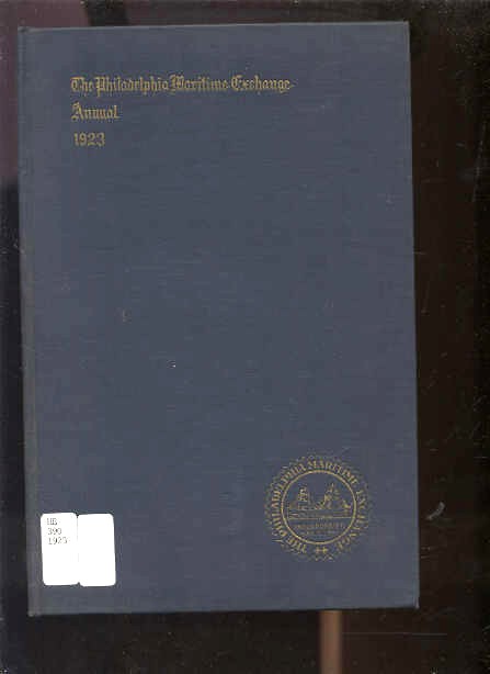 Image for ANNUAL REPORT OF THE BOARD OF DIRECTORS OF THE PHILADELPHIA MARITIME EXCHANGE The Philadelphia Maritime Exchange Annual 1923