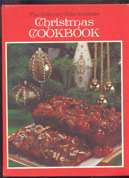 Image for THE CULINARY ARTS INSTITUTE CHRISTMAS COOKBOOK