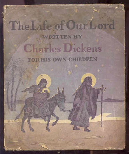 Image for LIFE OF OUR LORD: WRITTEN FOR HIS CHILDREN DURING THE YEARS 1846 TO 1849
