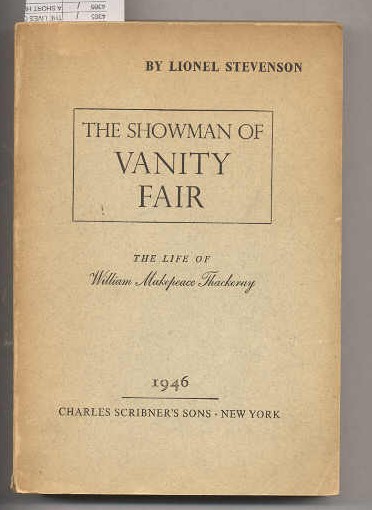 Image for THE SHOWMAN OF VANITY FAIR: THE LIFE OF WILLIAM MAKEPEACE THACKERAY, (Advance Pre-First Edition Copy)