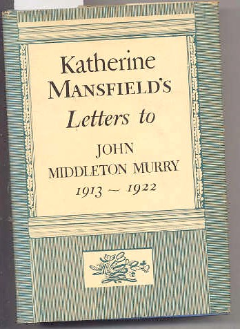 Image for KATHERINE MANSFIELDS LETTERS TO JOHN MIDDLETON MURRY 1913-1922