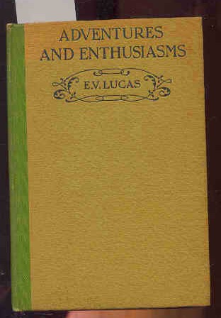 Image for ADVENTURES AND ENTHUSIASMS: ESSAYS.