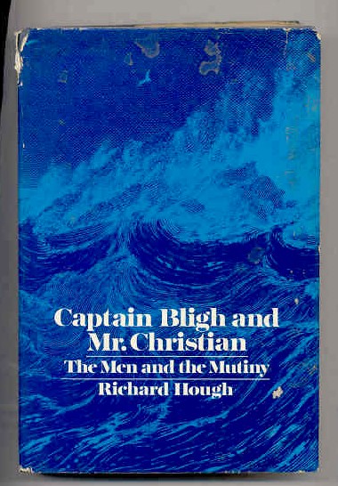 Image for CAPTAIN BLIGH AND MR. CHRISTIAN: THE MEN AND THE MUTINY (ISBN: 0525073108)