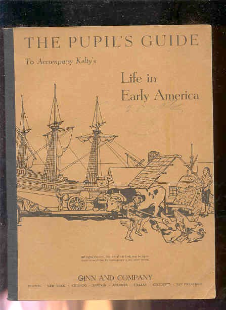 Image for THE PUPIL'S GUIDE: LIFE IN EARLY AMERICA