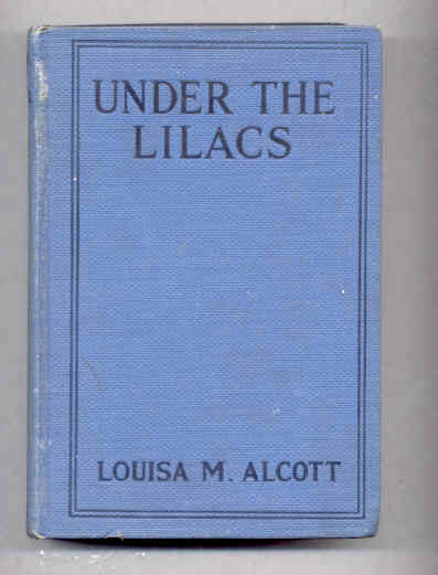 Image for UNDER THE LILACS, COMPLETE AUTHORIZED EDITION.